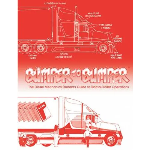 Bumpertobumper: The Diesel Mechanics Student's Guide to Tractor-Trailer Operations