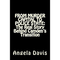 From Murder Capital to Police State: The Real Story Behind Camden's Transition