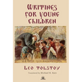 Leo Tolstoy's Writings for Young Children