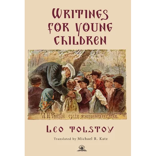 Leo Tolstoy's Writings for Young Children