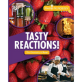 Tasty Reactions! The Chemistry of Food