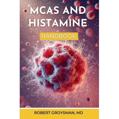 The Complete Long COVID Handbook: MCAS & Histamine