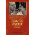 Hanna and Walter: A Love Story