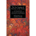 The Two Treatises of Servetus on the Trinity