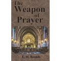 The Weapon of Prayer