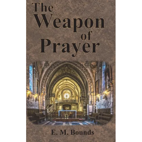 The Weapon of Prayer