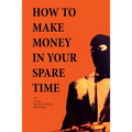 How to Make Money in Your Spare Time