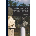 Memoirs of a Revolutionist