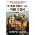 Where You Come From is Gone