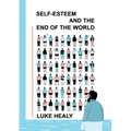Self-Esteem and the End of the World