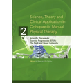Science, Theory and Clinical Application in Orthopaedic Manual Physical Therapy: Scientific Therapeutic Exercise Progressions (STEP): The Neck and Upp