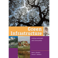 Green Infrastructure: Linking Landscapes and Communities