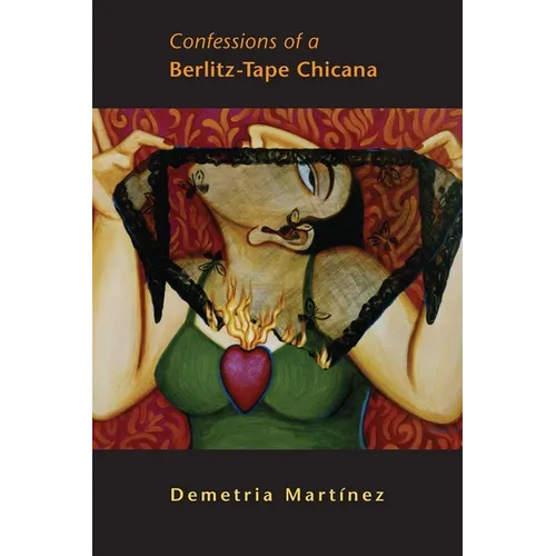 Confessions of a Berlitz-Tape Chicana: Volume 4