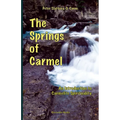 The Springs of Carmel: An Introduction to Carmelite Spirituality