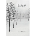 Memoirs: Selected Poems
