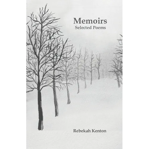 Memoirs: Selected Poems