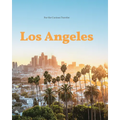 Los Angeles: For the Curious Traveler