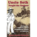 Uncle Seth Fought the Yankees