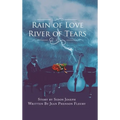 Rain of Love River of Tears