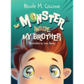 The Monster Inside My Brother