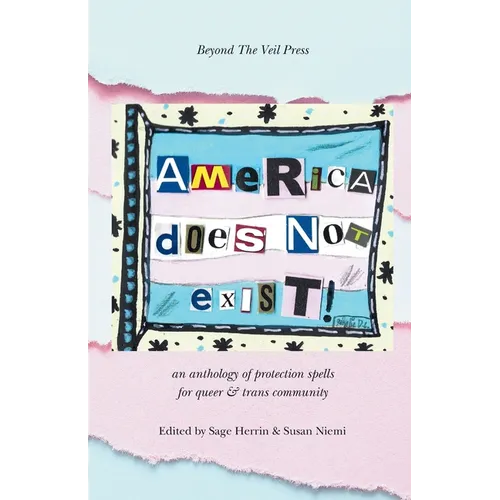 America Does Not Exist: Anthology of LGBTQ+ Poetry & Art