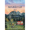 Anxious for Nothing (Young Readers Edition): Living Above Anxiety and Loneliness