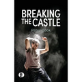 Breaking the Castle