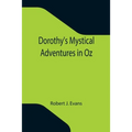 Dorothy's Mystical Adventures in Oz