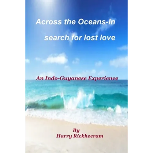 A Journey Across the Oceans: In Search for Lost Love