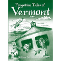 Forgotten Tales of Vermont