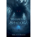 Whispering Shadows