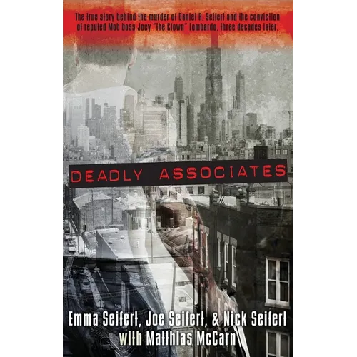Deadly Associates: A Story of Murder and Survival