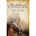 Marblehead's Pygmalion: Finding the Real Agnes Surriage