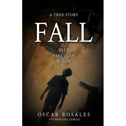 Fall: Even Ashes Can Bloom