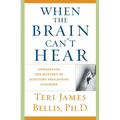 When the Brain Can't Hear: Unraveling the Mystery of Auditory Processing Disorder
