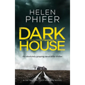 Dark House: An Absolutely Gripping Serial Killer Thriller