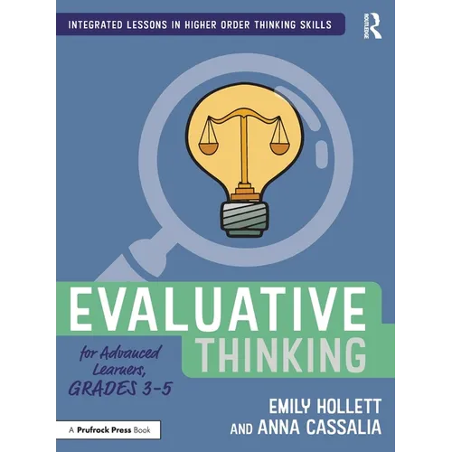 Evaluative Thinking for Advanced Learners, Grades 3-5