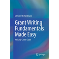 Grant Writing Fundamentals Made Easy: An Early Career Guide