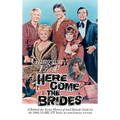 Gangway, Lord, (The) Here Come the Brides Book