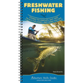 Freshwater Fishing: Fishing Techniques, Baits and Tackle Explained, and Game Fish Tips