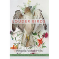 Louder Birds