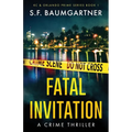 Fatal Invitation: A Crime Thriller