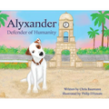 Alyxander - Defender of Humanity