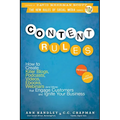 Content Rules: How to Create Killer Blogs, Podcasts, Videos, Ebooks, Webinars (and More) That Engage Customers and Ignite Your Business