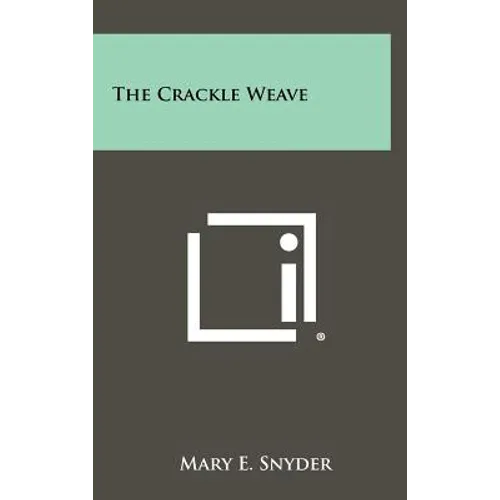 The Crackle Weave