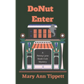 DoNut Enter: A Penny Lane Book Club Mystery
