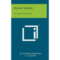 Psychic Energy: Its Source And Goal