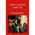 Str8 Up Queer African