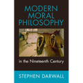 Modern Moral Philosophy in the Nineteenth Century