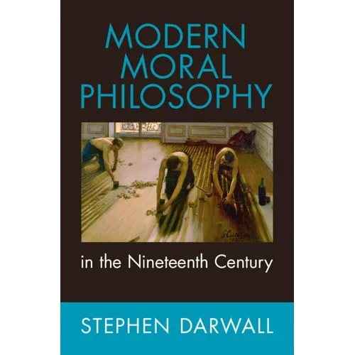 Modern Moral Philosophy in the Nineteenth Century